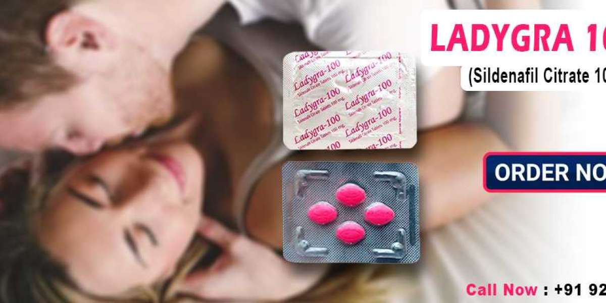 A Significant Medication to Manage Female Sensual Dysfunction With Ladygra 100mg