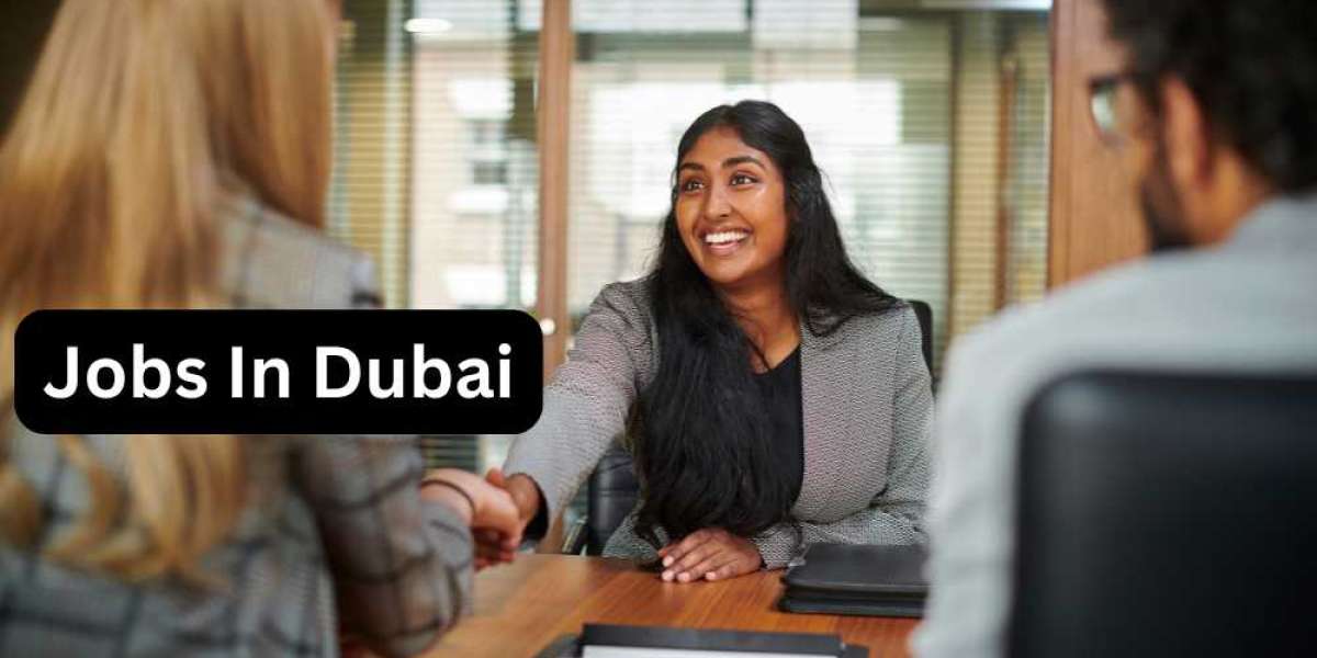 Exploring Jobs in Dubai: A Comprehensive Guide